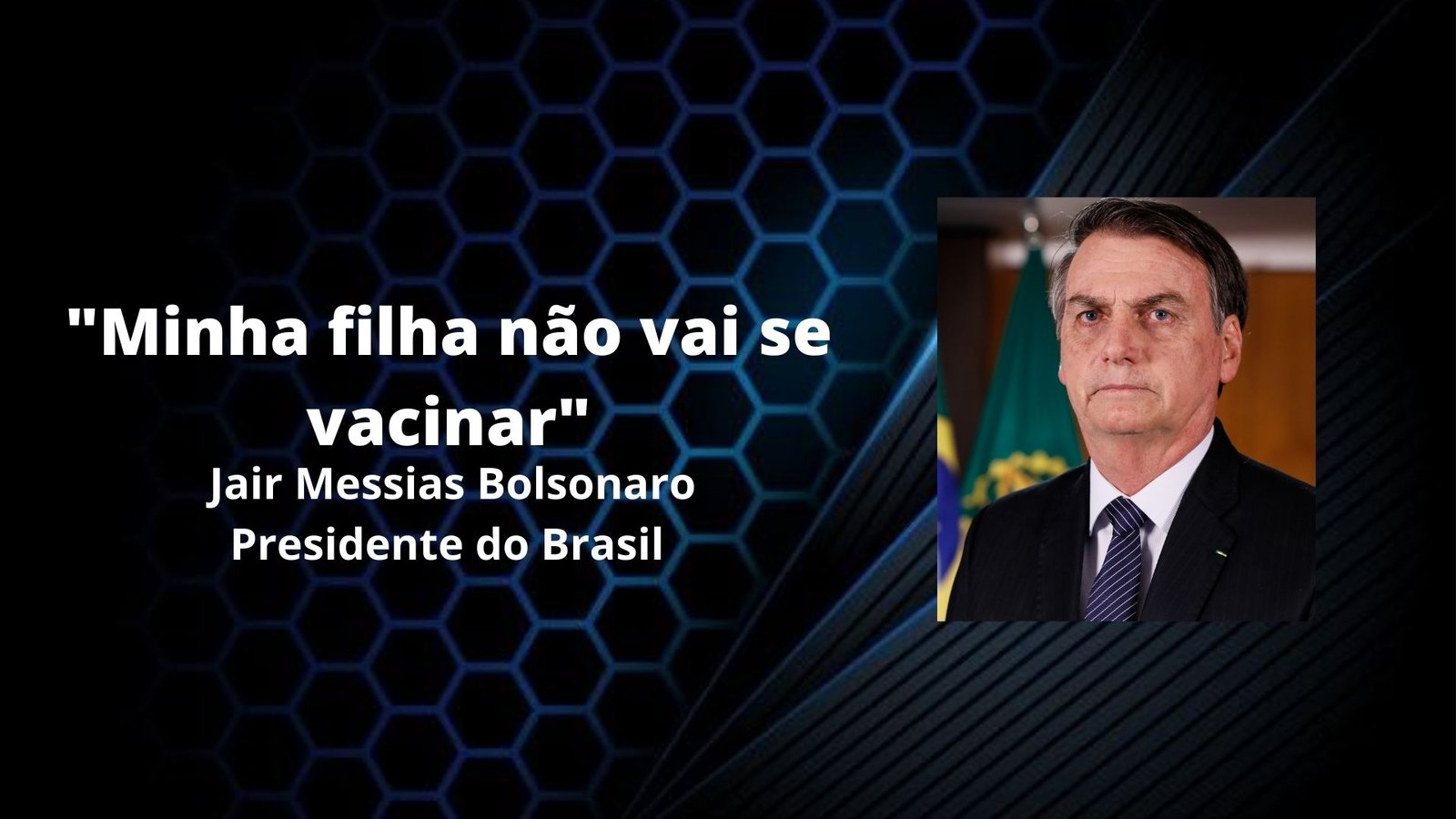 Bolsonaro diz que filha, de 11 anos, não irá se vacinar contra a